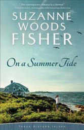 Icon image On a Summer Tide (Three Sisters Island Book #1)