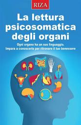 Icon image La lettura psicosomatica degli organi