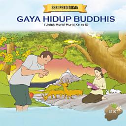 Icon image Gaya Hidup Buddhis: Untuk Murid-Murid Kelas 6