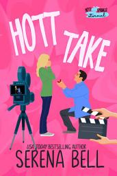 Icon image Hott Take: A Steamy Rush Creek Romantic Comedy