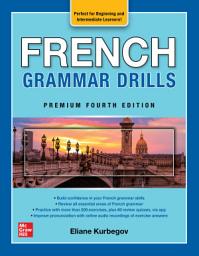 Icon image French Grammar Drills, Premium Fourth Edition: Edition 4