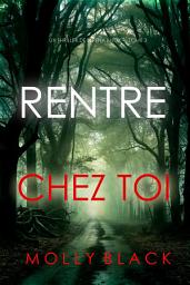 Icon image Rentre chez toi (Un thriller de Serena Knox — tome 3)