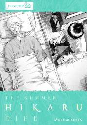 Icon image The Summer Hikaru Died, Chapter 22