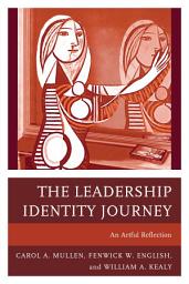 Icon image The Leadership Identity Journey: An Artful Reflection