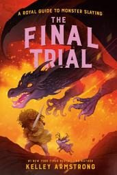 Icon image The Final Trial: Royal Guide to Monster Slaying, Book 4
