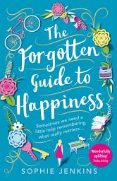 Icon image The Forgotten Guide to Happiness