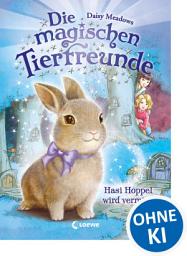 Icon image Die magischen Tierfreunde (Band 1) - Hasi Hoppel wird vermisst