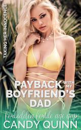 Icon image Payback with My Boyfriend's Dad: Forbidden Fertile Age Gap