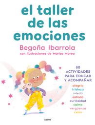 Icon image El taller de las emociones: 80 actividades para educar y acompañar