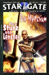 Icon image STAR GATE 105-106: Das Mysterium: ...und "Der Sturz von Lenshee"