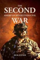 Icon image The Second American Revolution/Civil War