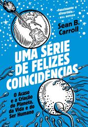 Icon image Uma Série de Felizes Coincidências