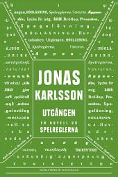 Icon image Utgången: En novell ur Spelreglerna