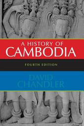 Icon image A History of Cambodia: Edition 4