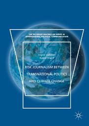 Icon image Risk Journalism between Transnational Politics and Climate Change