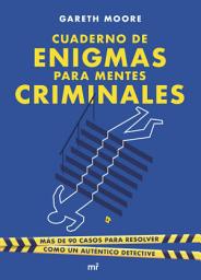 Icon image Cuaderno de enigmas para mentes criminales