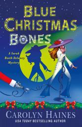 Icon image Blue Christmas Bones: A Sarah Booth Delaney Mystery