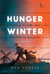 Icon image Hunger Winter: A World War II Novel