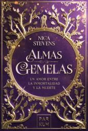 Icon image Almas Gemelas: Un amor entre la inmortalidad y la muerte