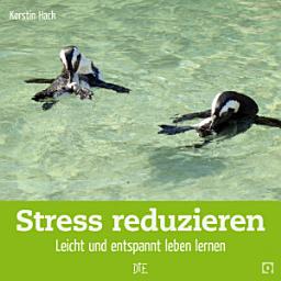 Icon image Stress reduzieren: Leicht und entspannt leben lernen