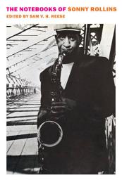 Icon image The Notebooks of Sonny Rollins