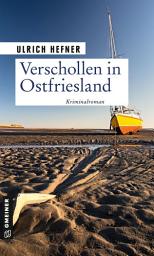 Icon image Verschollen in Ostfriesland: Kriminalroman