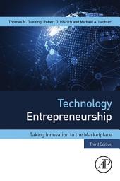 Icon image Technology Entrepreneurship: Taking Innovation to the Marketplace, Edition 3