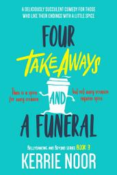 Icon image Four Takeaways And A Funeral: A Sibling Rivalry Comedy