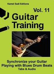 Icon image Guitar Training Vol. 11: Synchronize your rhythm guitar with with Blues Drum Beats