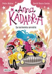 Icon image Anna Kadabra 17. La tormenta arcoíris