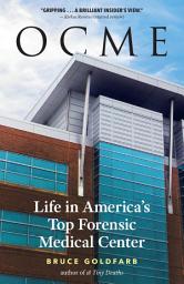 Icon image OCME: Life in America's Top Forensic Medical Center