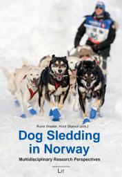Icon image Dog Sledding in Norway: Multidisciplinary Research Perspectives