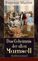 Icon image Das Geheimnis der alten Mamsell (Liebesroman)