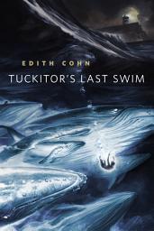 Icon image Tuckitor's Last Swim: A Tor.Com Original