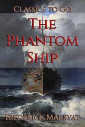 Icon image The Phantom Ship: Restored Classics to Go Edition