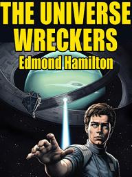 Icon image The Universe Wreckers