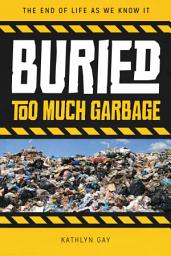 Icon image Buried: Too Much Garbage