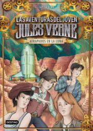 Icon image Atrapados en la luna: Las aventuras del joven Jules Verne 5