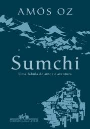 Icon image Sumchi: Uma fábula de amor e aventura