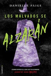 Icon image Los malvados se alzarán (Dorothy debe morir 2)