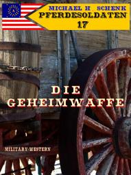 Icon image Pferdesoldaten 17 - Die Geheimwaffe