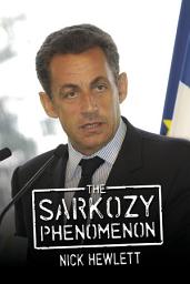 Icon image The Sarkozy Phenomenon