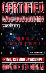 Icon image Certified Web Developer: Novice To Ninja: HTML, CSS and JavaScript