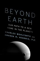 Icon image Beyond Earth: Our Path to a New Home in the Planets