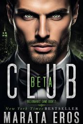 Icon image Club Beta: Standalone Dark Romantic Thriller - Book 2