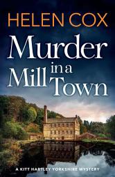 Icon image Murder in a Mill Town: the perfect cosy mystery to pass a summer's day