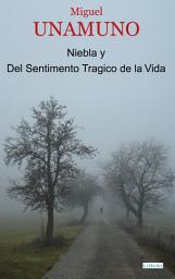 Icon image Niebla y Del Sentimento Tragico de la Vida: UNAMUNO