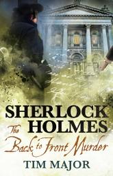 Icon image The New Adventures of Sherlock Holmes - The Back to Front Murder