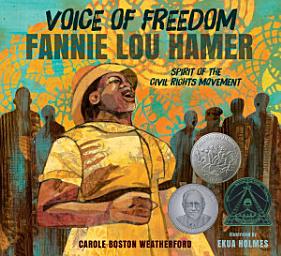 Icon image Voice of Freedom: Fannie Lou Hamer, Spirit of the Civil Rights Movement