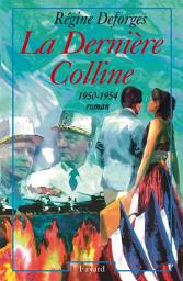 Icon image La Dernière Colline: (1950-1954)